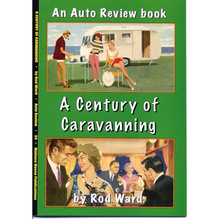 Auto Review AR34 A Century of Caravanning By Rod Ward AR34