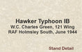 Oxford Diecast 121 Squadron RAF Holmsley South 1944 Hawker Typhoon Mk1 AC100 Plinth Printing