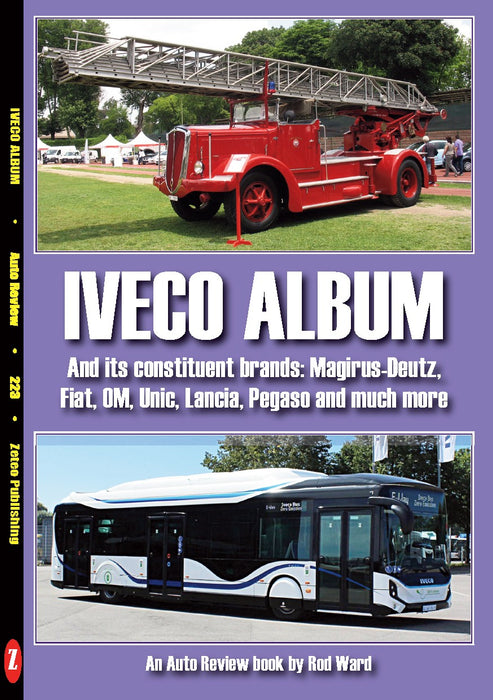 Auto Review Iveco Album and its constituent brands: Magirus-Deutz, Fiat, OM, Unic, Lancia, Pegaso etc