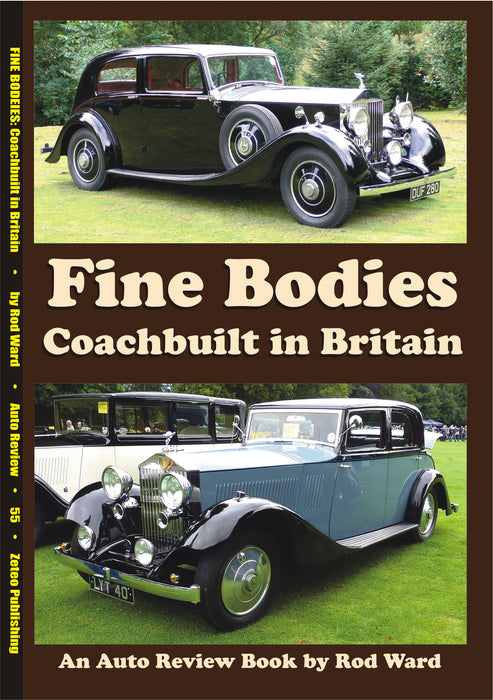Auto Review AR55 Fine Bodies: Coachbuilt in Britain By Rod Ward AR55
