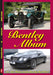 Auto Review AR83 Bentley Album Edited by Rod Ward AR83